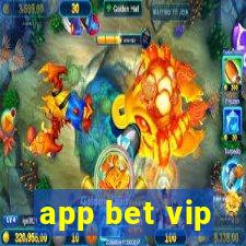 app bet vip